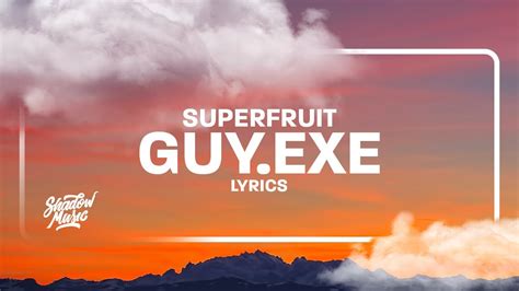 6 feet tall and super strong lyrics|guy exe song.